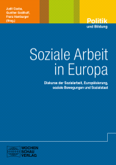 E-book, Soziale Arbeit in Europa : Diskurse der Sozialarbeit, Europäisierung, soziale Bewegungen und Sozialstaat, Wochenschau Verlag