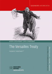 E-book, The Versailles Treaty : A peace to "end all wars"?, Wochenschau Verlag