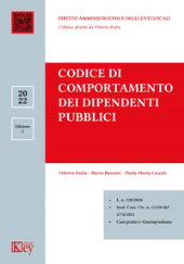 eBook, Codice di comportamento dei dipendenti pubblici : [l. n. 120/2020, sent. Cass. civ. n. 11120 del 27/4/2021, casi pratici e giurisprudenza], Italia, Vittorio, Key