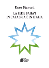 E-book, La fede Bahá'i in Calabria e in Italia, Stancati, Enzo, Pellegrini