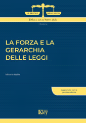 eBook, La forza e la gerarchia delle leggi : [aggiornato con la giurisprudenza], Italia, Vittorio, Key