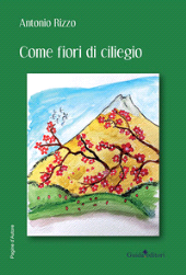 E-book, Come fiori di ciliegio, Rizzo, Antonio, Guida