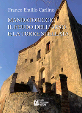eBook, Mandatoriccio : il feudo dell'arso e la torre stellata, Pellegrini