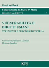 E-book, Vulnerabilità e diritti umani : strumenti e percorsi di tutela, Panuccio Dattola, Francesca, Key