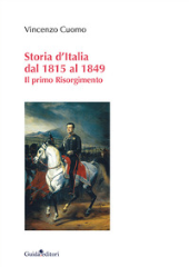 E-book, Storia d'Italia dal 1815 al 1849 : il primo Risorgimento, Cuomo, Vincenzo, author, Guida editori