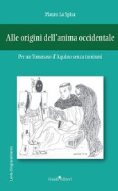 E-book, Alle origini dell'anima occidentale : per un Tommaso d'Aquino senza tomismi, Guida editori