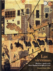 E-book, Las virreinas : mujeres y poder en la Nueva España de los siglos XVI y XVII, Bonilla Artigas Editores