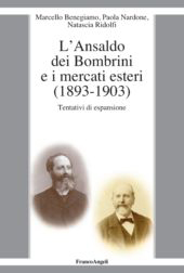 E-book, Ansaldo dei Bombrini e i mercati esteri (1893-1903) : tentativi di espansione, Benegiamo, Marcello, Franco Angeli