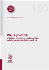 E-book, Vírus y votos : procesos electorales autonómicos bajo la pandemia de la COVID-19, Cebrián Zazurca, Enrique, Tirant lo Blanch