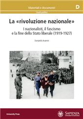 E-book, La "rivoluzione nazionale" : i nazionalisti, il fascismo e la fine dello Stato liberale (1919-1927), Aramini, Donatello, Sapienza Università Editrice