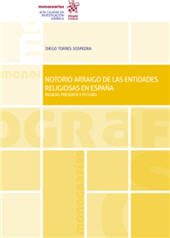 E-book, Notorio arraigo de las entidades religiosas en España : pasado, presente y futuro, Torres Sospedra, Diego, Tirant lo Blanch