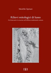 E-book, Rilievi mitologici di lusso : cicli decorativi in marmo nell'edilizia residenziale romana, Edizioni Espera