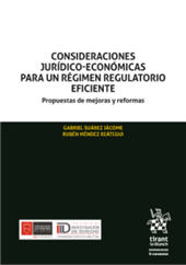 E-book, Consideraciones jurídico-económicas para un régimen regulatorio eficiente : propuestas de mejoras y reformas, Tirant lo Blanch