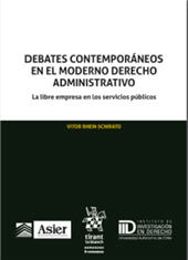 E-book, Debates contemporáneos en el moderno derecho administrativo : la libre empresa en los servicios públicos, Tirant lo Blanch
