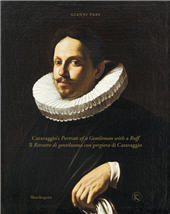 E-book, Caravaggio's Portrait of a gentleman with a ruff = Il Ritratto di gentiluomo con gorgiera di Caravaggio, Mandragora
