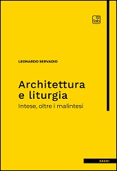 eBook, Architettura e liturgia : intese, oltre i malintesi, Servadio, Leonardo, 1972-, author, TAB edizioni