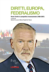 eBook, Diritti, Europa, Federalismo : Bruno Trentin in prospettiva transnazionale (1988-2007), Firenze University Press