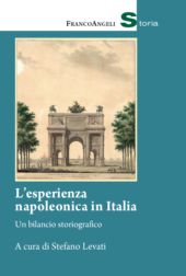 eBook, L'esperienza napoleonica in Italia : un bilancio storiografico, Franco Angeli