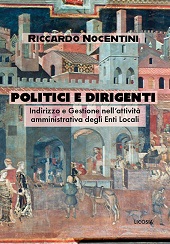 E-book, Politici e dirigenti : indirizzo e gestione nell'attività amministrativa degli enti locali, Nocentini, Ricardo, Licosia