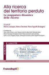 eBook, Alla ricerca del territorio perduto : la mappatura dinamica delle risorse, Franco Angeli