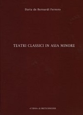 eBook, Teatri classici in Asia Minore : IV : deduzioni e proposte, De Bernardi Ferrero, Daria, "L'Erma" di Bretschneider