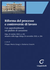 eBook, Riforma del processo e controversie di lavoro : con approfondimenti sul giudizio di cassazione : d.lgs. 10 ottobre 2022, n. 149, attuativo della legge delega 26 novembre 2021, n. 206, Giappichelli