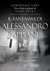 E-book, Il fantasma di Alessandro Appiani : le voci lontane, Edizioni Il foglio