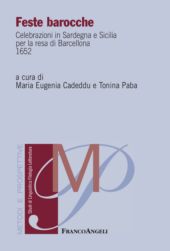 eBook, Feste barocche : celebrazioni in Sardegna e Sicilia per la resa di Barcellona, 1652, Franco Angeli