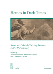 E-book, Heroes in dark times : saints and officials tackling disaster (16th-17th centuries), Viella