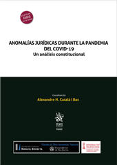 E-book, Anomalías jurídicas durante la pandemia del COVID-19 : un análisis constitucional, Tirant lo Blanch