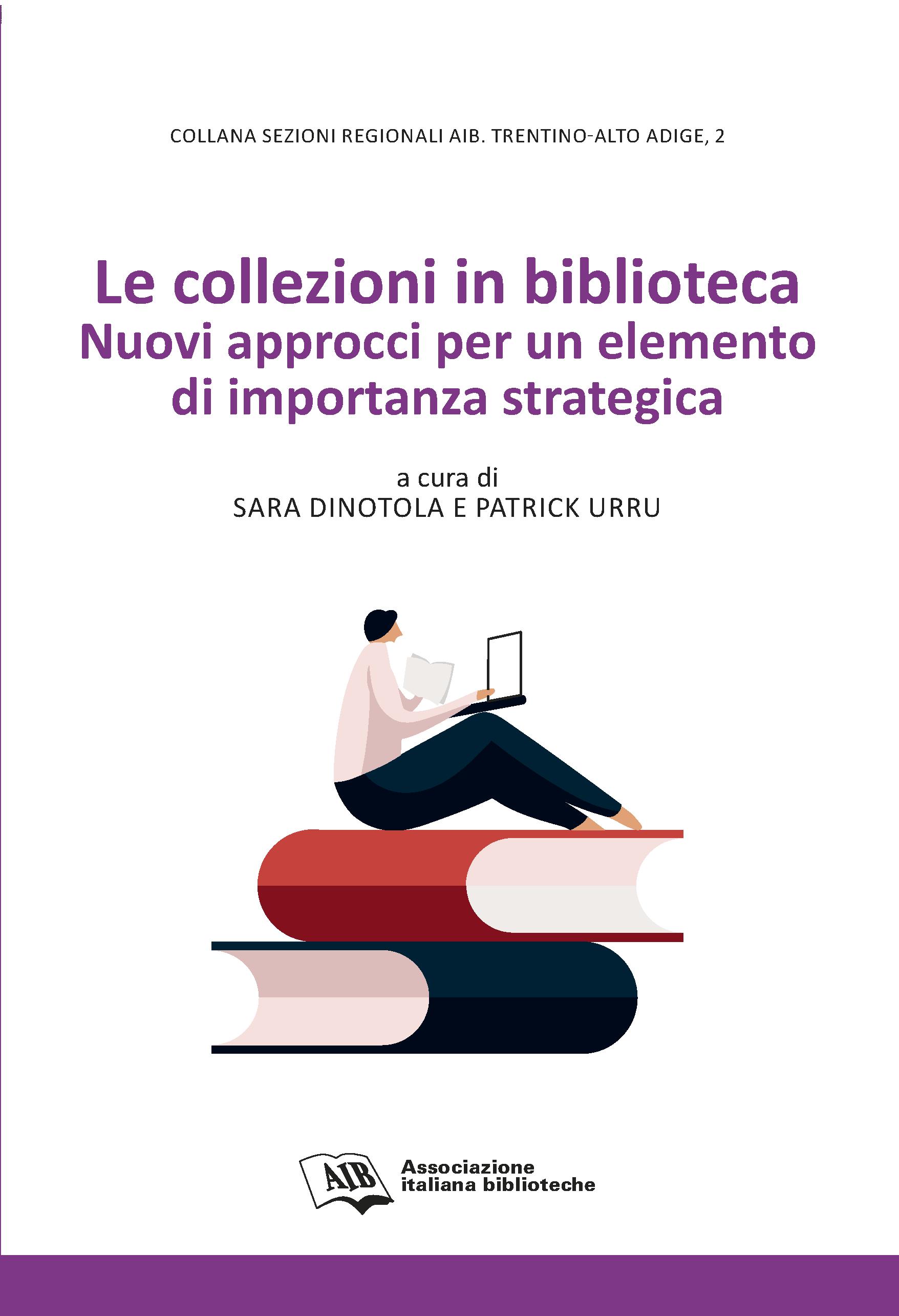 E-book, Le collezioni in biblioteca : nuovi approcci per un elemento di importanza strategica, Associazione italiana biblioteche