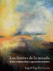 E-book, Los límites de la mirada : entre subjetividad y operación artística, Bonilla Artigas Editores