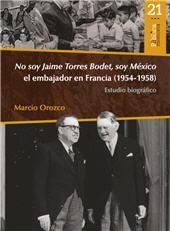 E-book, No soy Jaime Torres Bodet, soy México el embajador en Francia (1954-1958), Orozco, Marcio, Bonilla Artigas Editores