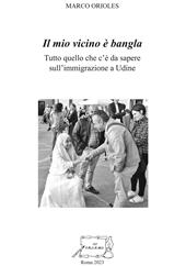E-book, Il mio vicino è bangla : tutto quello che c'è da sapere sull'immigrazione a Udine, Il Calamo