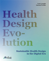 eBook, Health design evolution : sustainable health design in the Digital Era, Altralinea edizioni