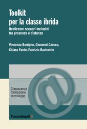 E-book, Toolkit per la classe ibrida : realizzare scenari inclusivi tra presenza e distanza, Franco Angeli