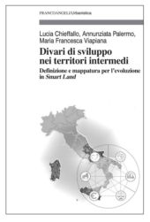 eBook, Divari di sviluppo nei territori intermedi : definizione e mappatura per l'evoluzione in Smart Land, Franco Angeli