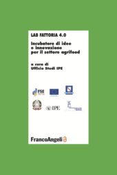 E-book, Lab fattoria 4.0 : incubatore di idee e innovazione per il settore agrifood, Franco Angeli