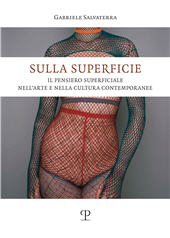 E-book, Sulla superficie : il pensiero superficiale nell'arte e nella cultura contemporanee, Salvaterra, Gabriele, 1984-, Edizioni Polistampa