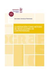 E-book, La mediación como método de resoluciones de controversias, González Fernández, Ana Isabel, Tirant lo Blanch