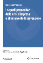 E-book, I segnali premonitori della crisi d'impresa e gli interventi di prevenzione, Paolone, Giuseppe, Franco Angeli