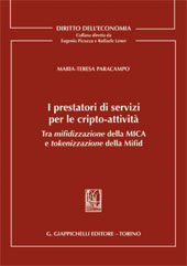 E-book, I prestatori di servizi per le cripto-attività : tra mifidizzazione della MICA e tokenizzazione della Mifid, G. Giappichelli