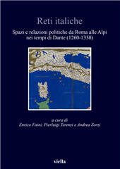 eBook, Reti italiche : spazi e relazioni politiche da Roma alle Alpi nei tempi di Dante (1260-1330), Viella