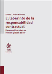 eBook, El laberinto de la responsabilidad contractual : ensayo crítico sobre su función y razón de ser, Prieto Molinero, Ramiro José, Tirant lo Blanch