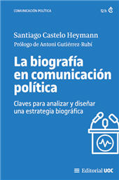 E-book, La biografía en comunicación política : claves para analizar y diseñar una estrategia biográfica, Editorial UOC