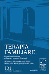 Fascicolo, Terapia familiare : rivista interdisciplinare di ricerca ed intervento relazionale : 131, 1, 2023, Franco Angeli