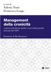 eBook, Management della cronicità : logiche aziendali per gestire i nuovi setting sanitari finanziati dal PNRR, EGEA