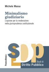 eBook, Minimalismo giudiziario : l'opzione per la modernizzazione nella giurisprudenza costituzionale, Massa, Michele, Franco Angeli