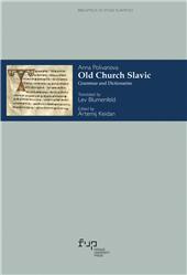 eBook, Old Church Slavic : grammar and dictionaries, Polivanova, Anna, Firenze University Press