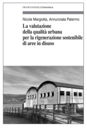 eBook, La valutazione della qualità urbana per la rigenerazione sostenibile di aree in disuso, FrancoAngeli